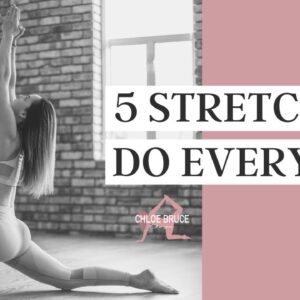 MY TOP 5 GO TO STRETCHES | Chloe Bruce 🧘🏻‍♀️