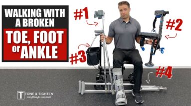 How To Walk With A Broken Foot, Ankle, or Toe