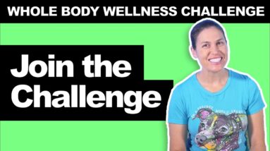 Join My Moderate 10-Day Whole Body Wellness Challenge!