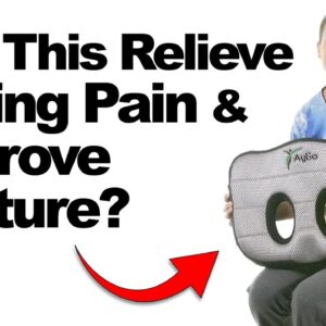 Relieve Sitting Pain & Improve Sitting Posture with a Seat Cushion