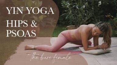 Yin Yoga for Hips & Psoas | Soft Flow To Release Stuck Emotions