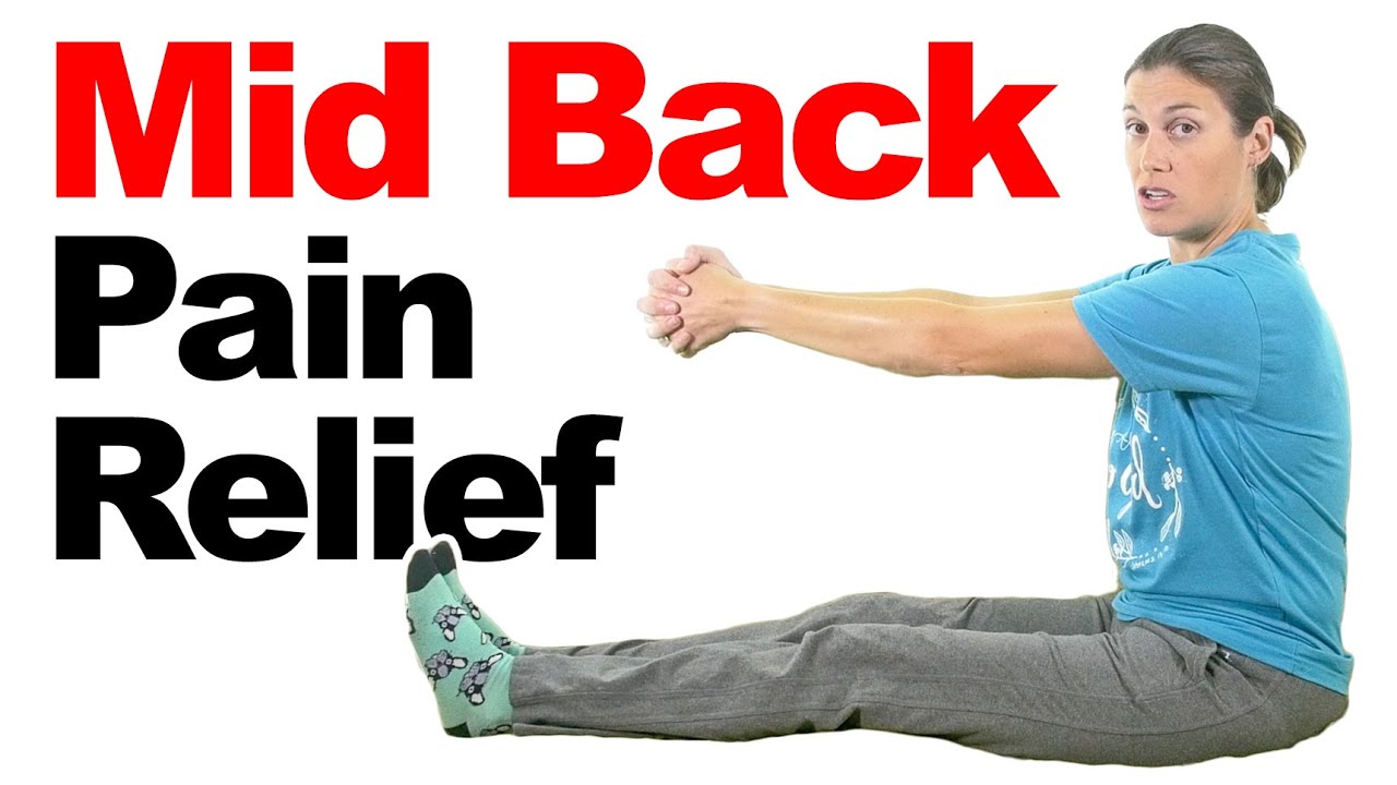 Mid Back Stretches & Exercises For Pain Relief